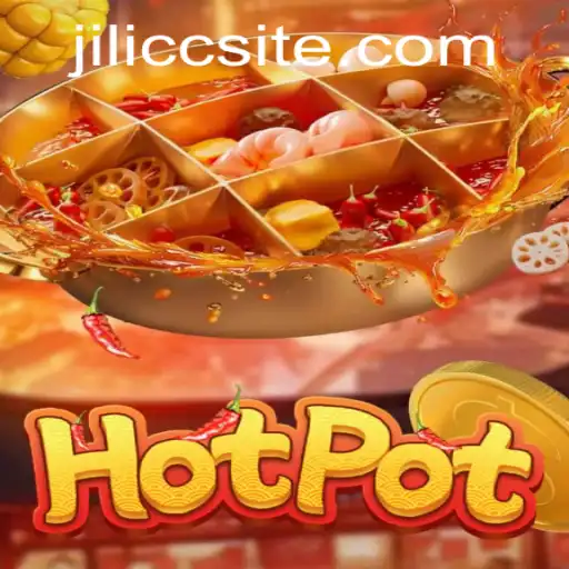 Explore the Magic of Hotpot: A Comprehensive Guide to Jilicc